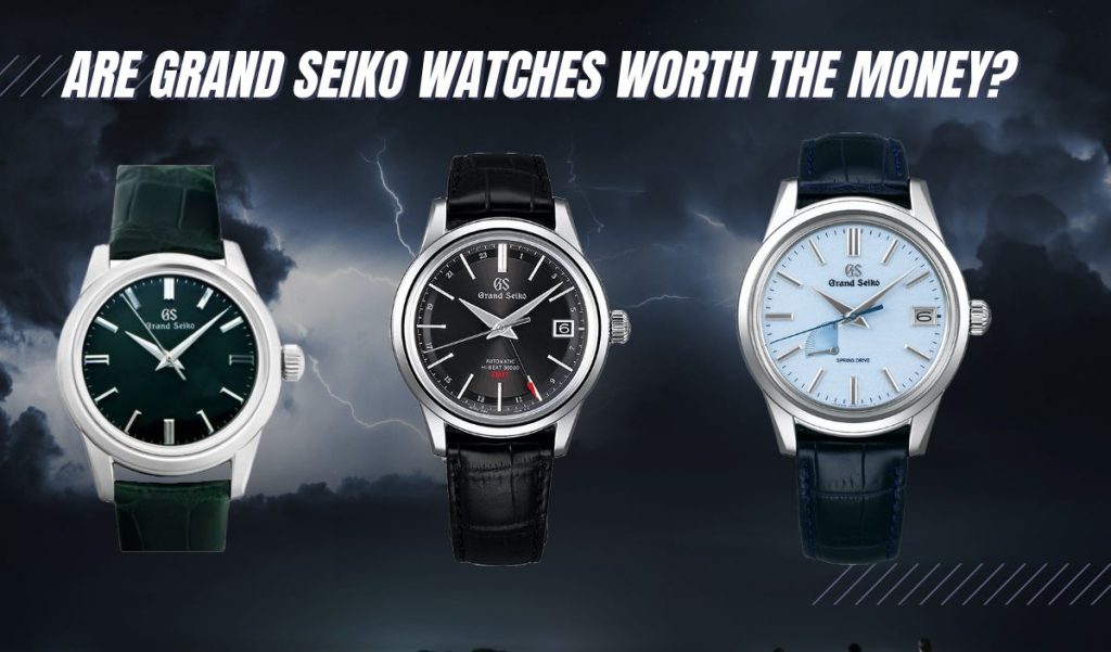 Are Grand Seiko Watches WORTH the Money? [& Value Retention]