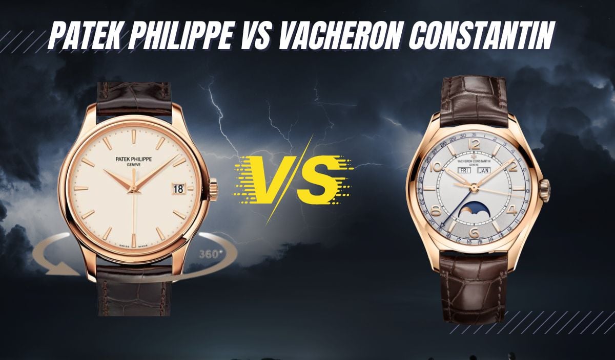 Patek Philippe Vs. Vacheron Constantin Watches [ALL Aspects]