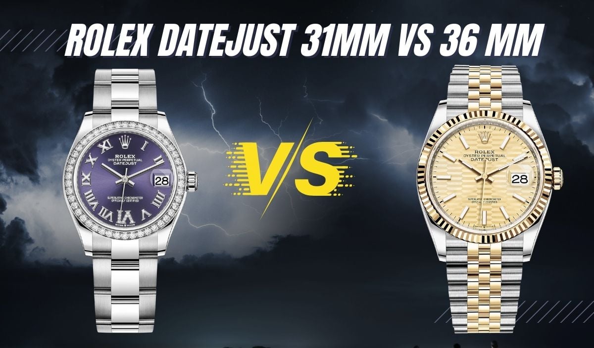 rolex datejust 31mm vs 36 mm