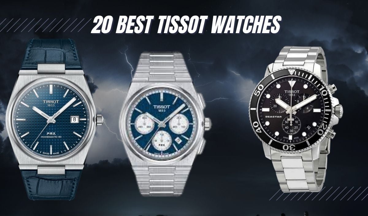 20 BEST Tissot Watches for 2023 (Divers, Chronographs, Etc.)