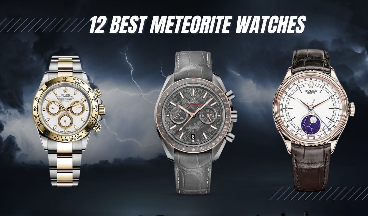 best meteorite watches
