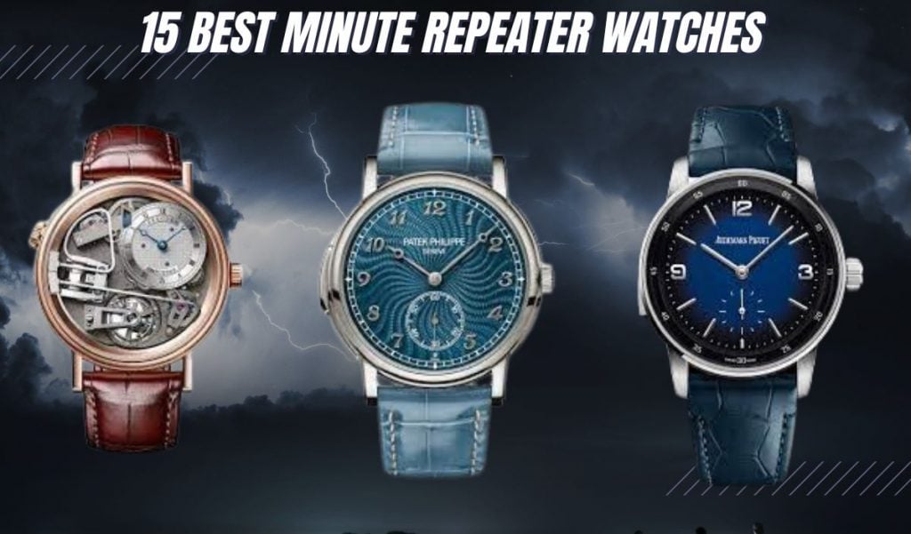 15 BEST Minute Repeater Watches for 2024 [Mechanical Marvels!]