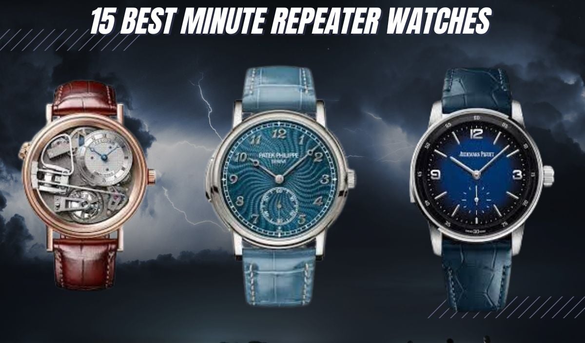 15 best minute repeater watches