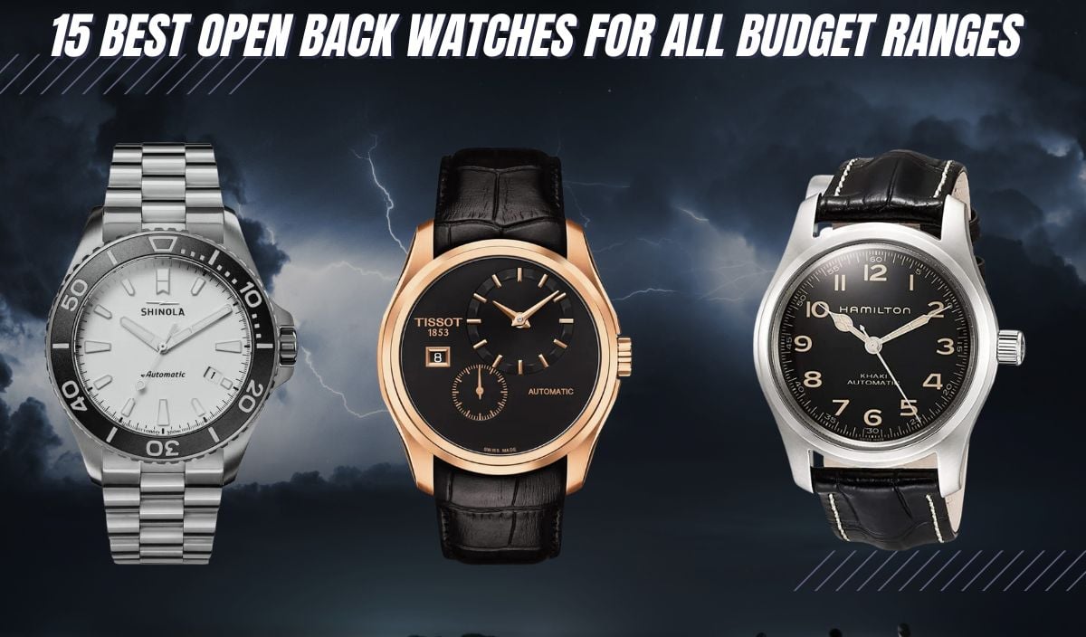 15 best open back watches for all budget ranges