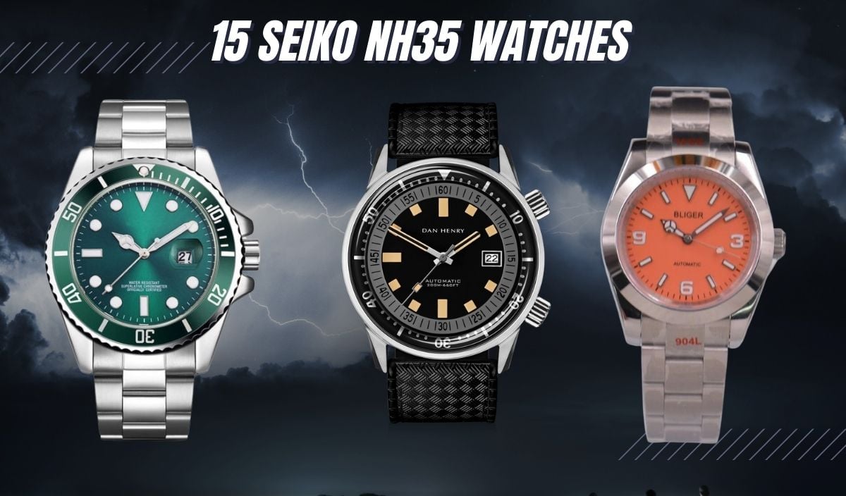 mudder Rekvisitter sadel 15 BEST Watches Having Seiko NH35 (Reliable + Cost-Effective!)