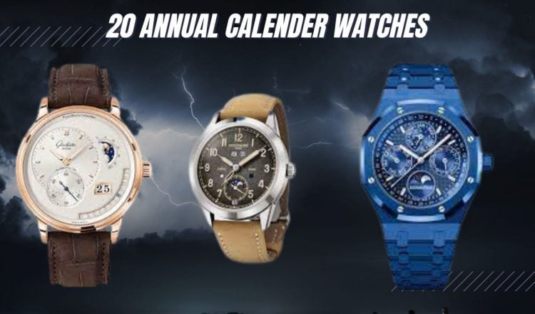 20 BEST Annual Calendar Watches (Different from Perpetual!)