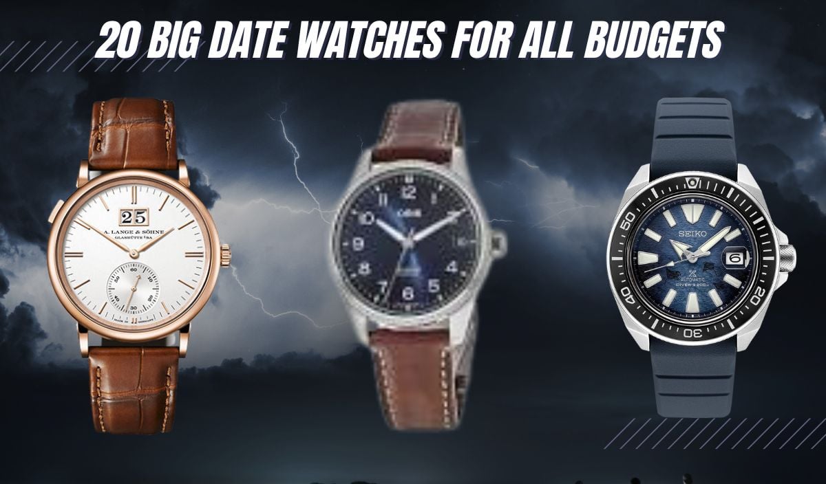 20 big date watches for all budgets