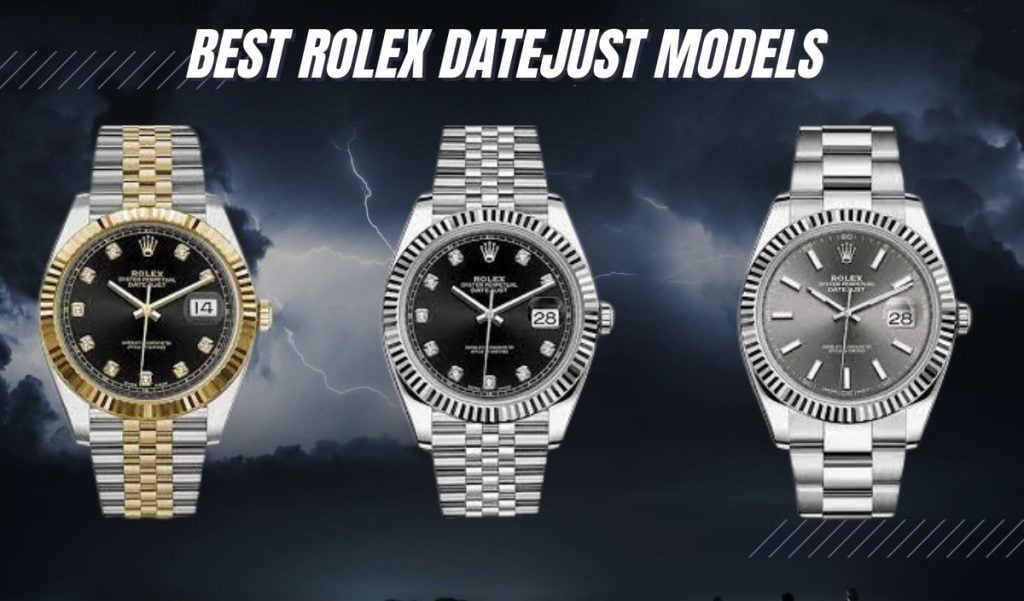 15 BEST Rolex Datejust Models of All Time (2023 Updated)