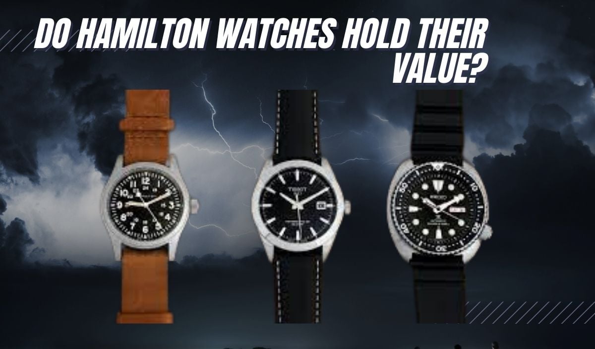 do hamilton watches hold their value