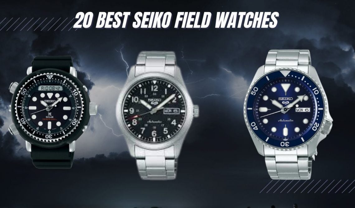 20 BEST Seiko Field Watches [Finest Japanese Craftsmanship]