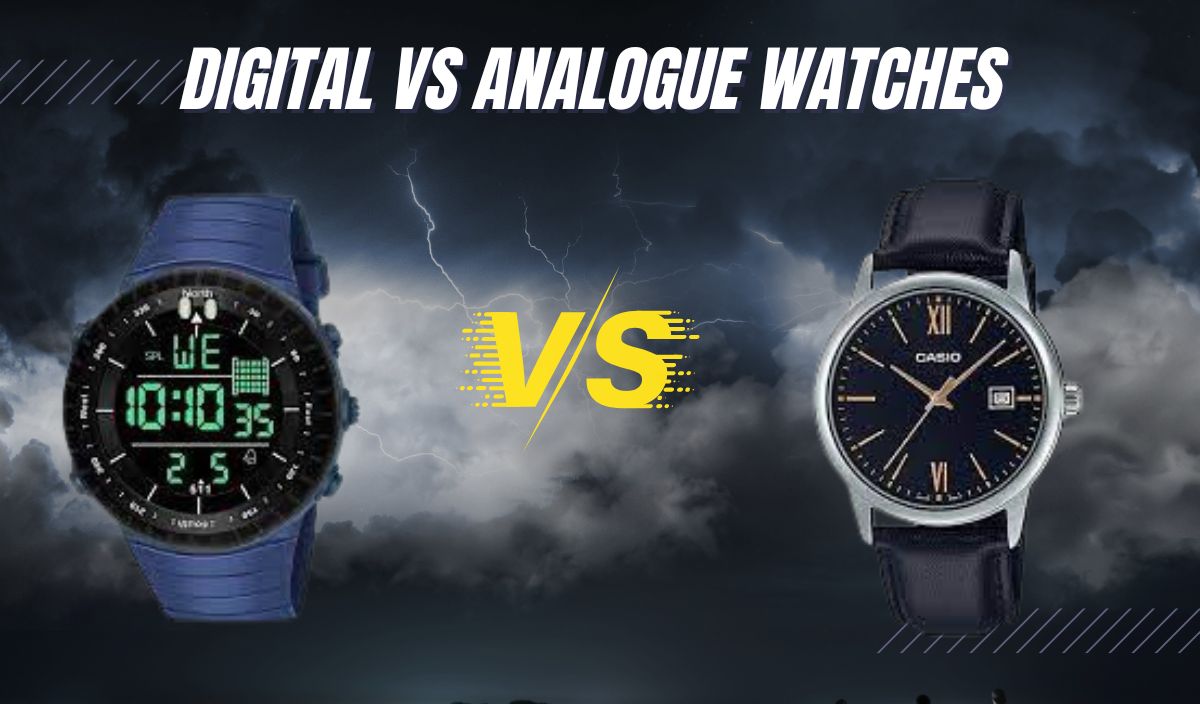 Digital Vs Analog Which Watch Type Is Best? (Let’s Get Digital!)