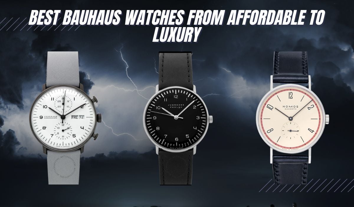 Best bauhaus watches from Affordable to Luxury
