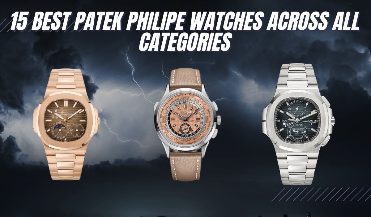 best Patek Philipe watches
