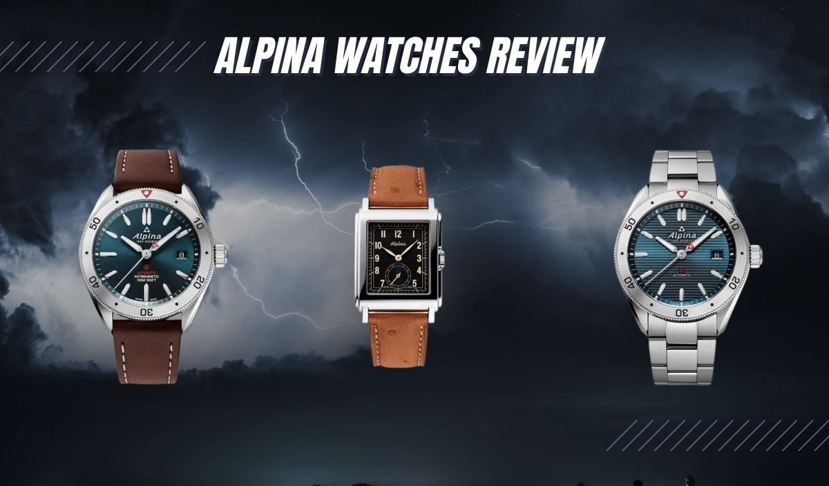 Alpina Watches Review