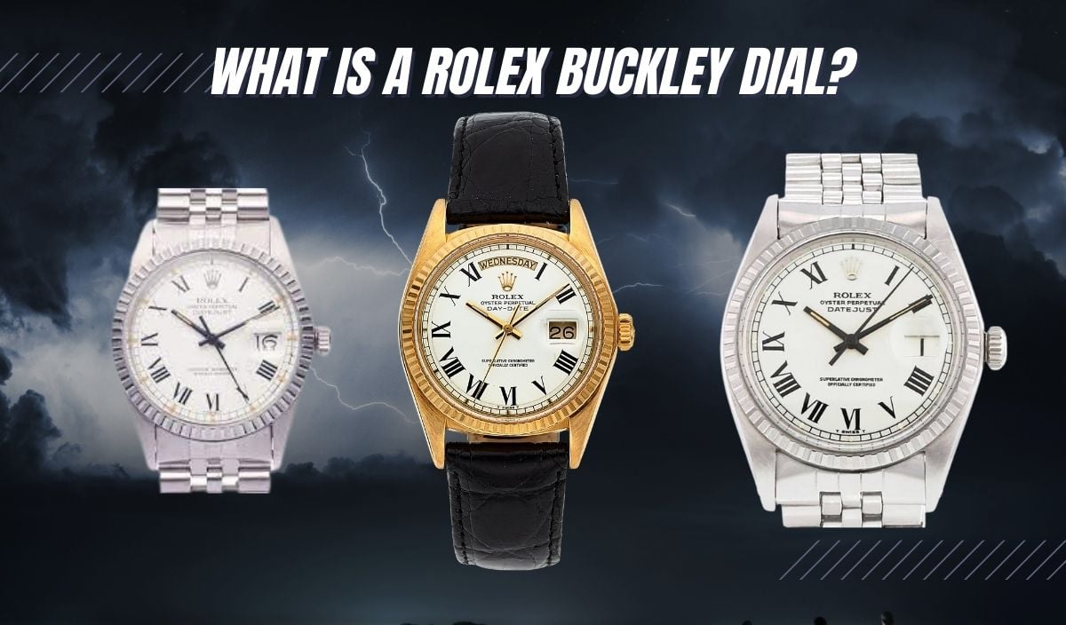What is a Rolex Buckley Dial