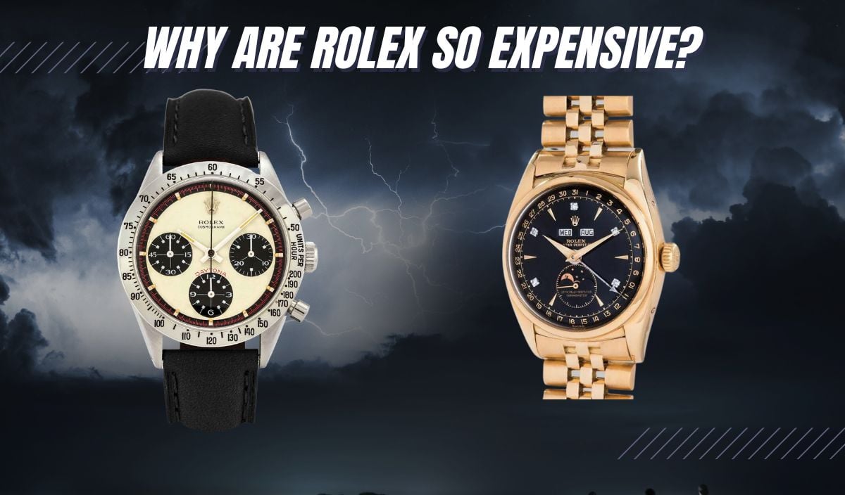 Why are rolex so expensive