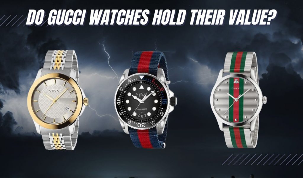 Do Gucci Watches Hold Their Value? (Read BEFORE You Buy!)