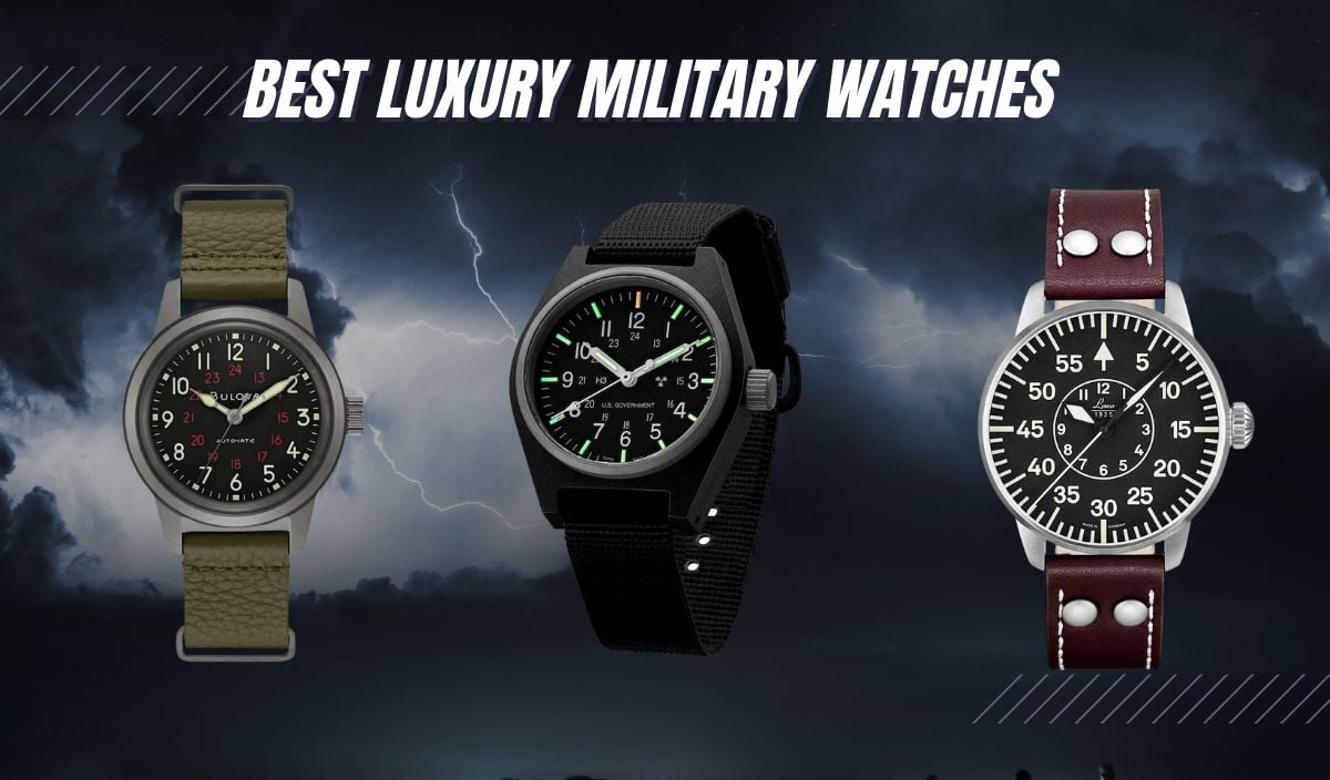 25 Best Luxury Military Watches (Hamilton, Sinn, Oris & More!) - Exquisite  Timepieces