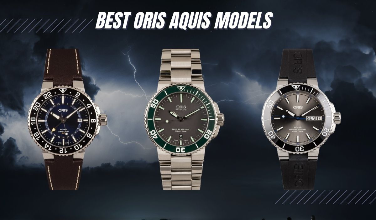 Best Oris Aquis Models