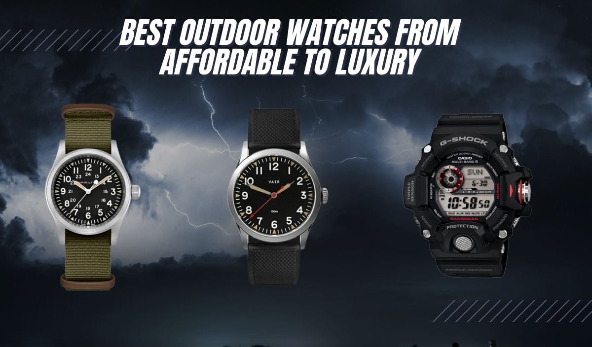 Best Outdoor watches from affordable to luxury