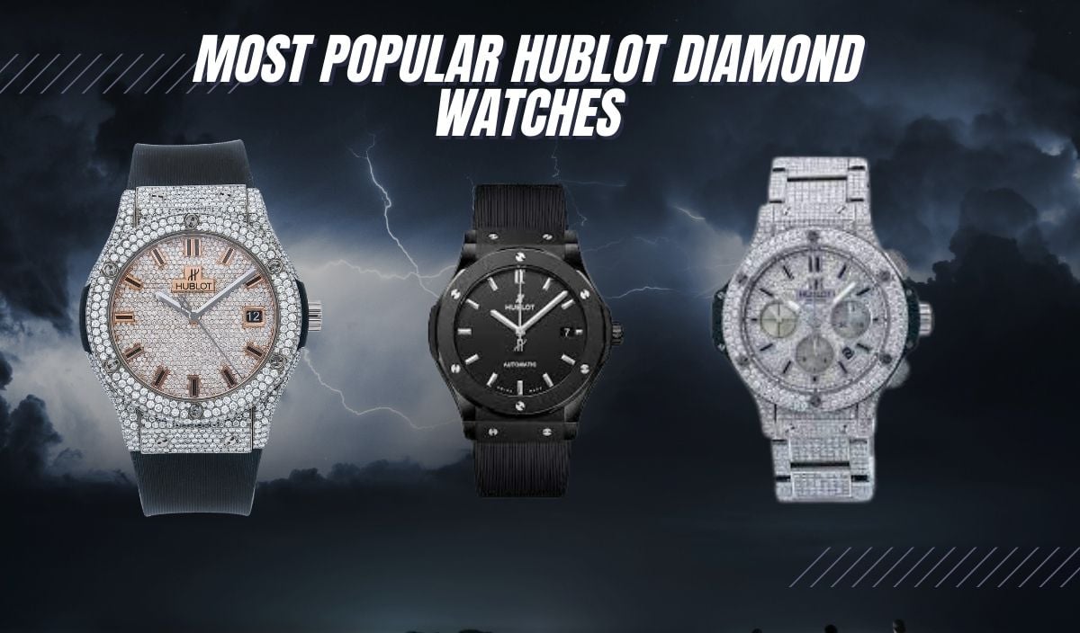 Most Popular Hublot Diamond Watches