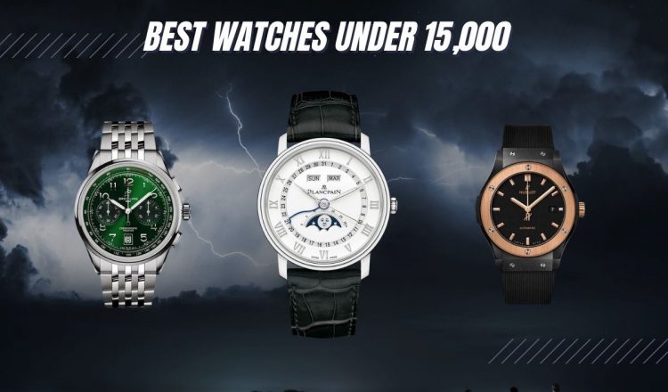 12 Best Watches Under $15,000 (Including Rolex, Omega & More!)