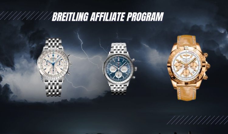 Breitling Affiliate Program Exquisite Timepieces