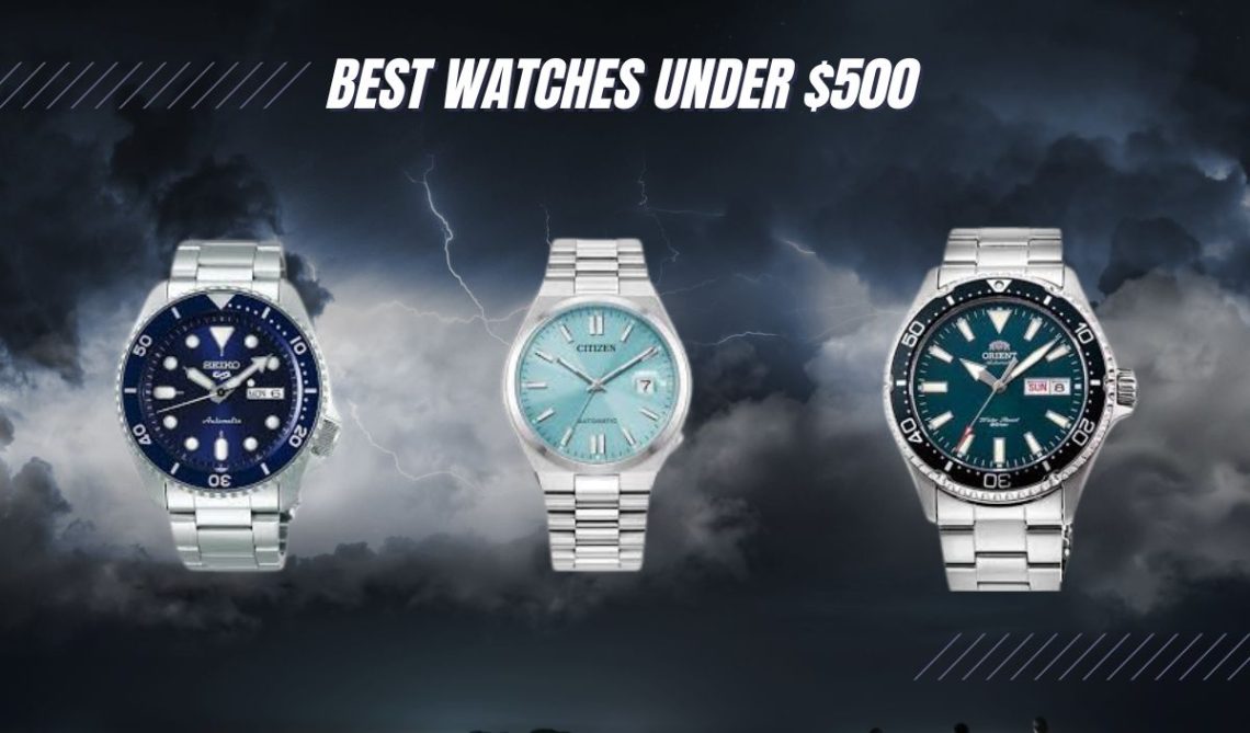 15 BEST Watches Under $500 (Seiko, Citizen, Tissot & More!) - Exquisite ...