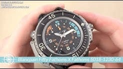 Blancpain Fifty Fathoms X Fathoms Watch Review 2019