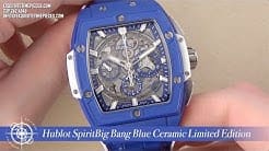 Hublot Spirit Big Bang Blue Ceramic Limited Edition 641.EX.5129.LR Watch Review 2019
